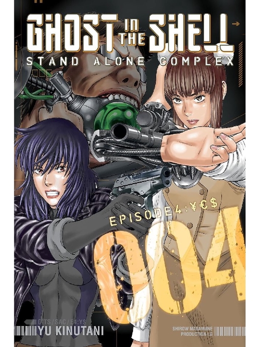 Title details for Ghost in the Shell Standalone Complex, Volume 4 by Yu Kinutani - Available